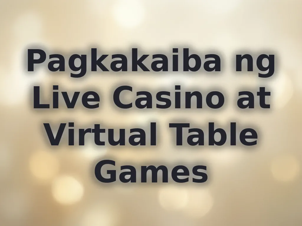 Live vs Virtual casino